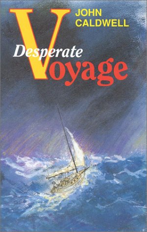 John Caldwell/Desperate Voyage